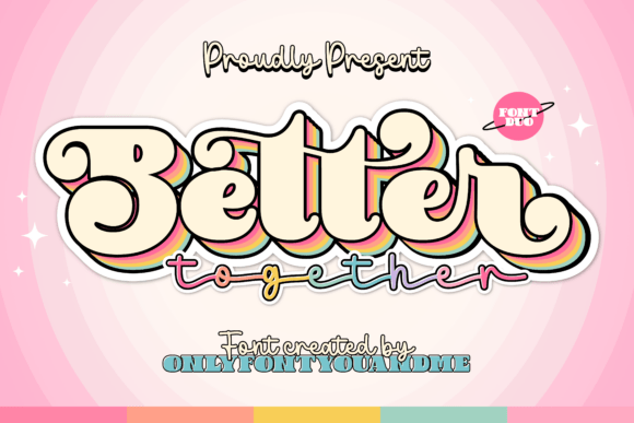 Bettertogether Regular: A Playful Display Font for Handmade Products and Printables