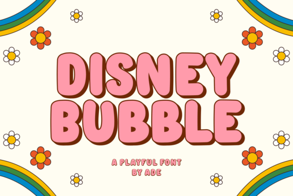 Disney Bubble: A Playful Display Font for Campaigns