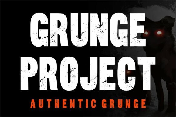 Grunge Project: A Display Font That Gives Campaigns an Edge