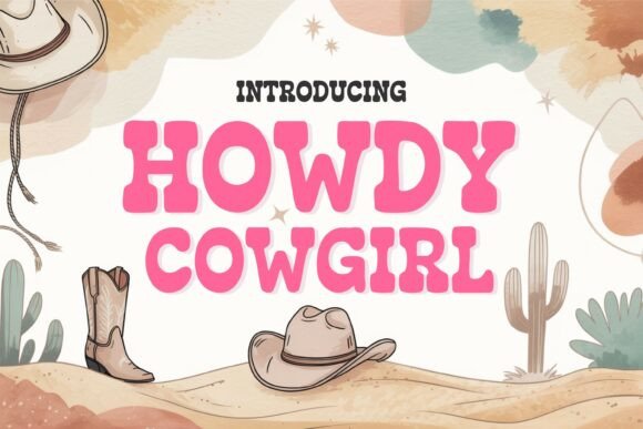 Howdy Cowgirl: A Display Font That Brings Western Charm to Campaign Visuals