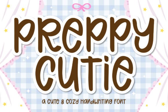 Preppy Cutie: A Handwriting Display Font Built for Digital Design