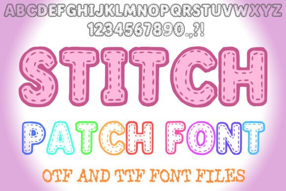 Stitch Patch: A Display Font That Stitches Character Into Campaigns