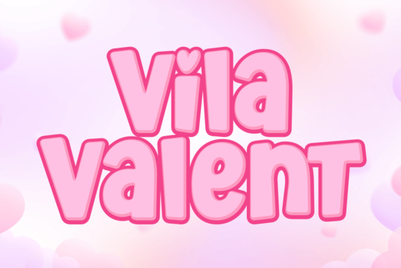Vila Valent: A Display Font Built for Friendly Digital Branding